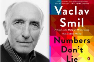 Read more about the article “Numbers Don’t Lie: 71 Stories to Help Us Understand the Modern World” by Vaclav Smil